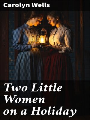 cover image of Two Little Women on a Holiday